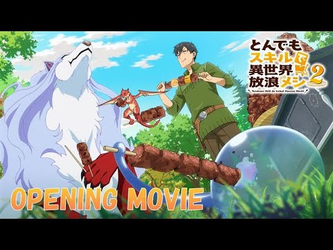 『とんでもスキルで異世界放浪メシ2』ノンクレジットオープニング│CENT(セントチヒロ・チッチ)「yummy goodday」