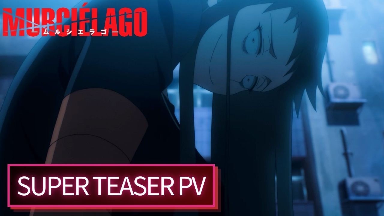 【MURCIÉLAGO-ムルシエラゴ-】アニメ化決定記念超ティザーPV公開！