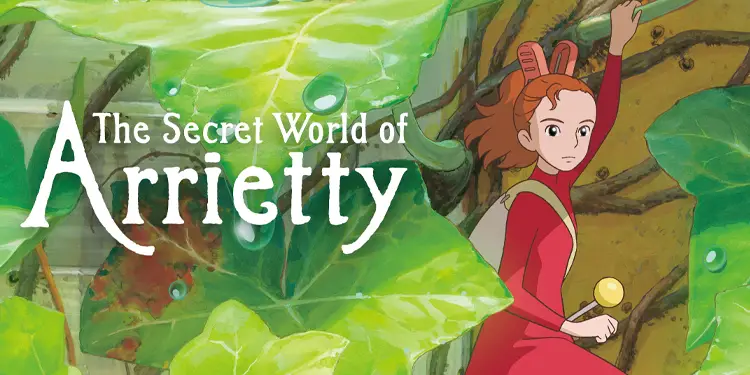 The Secret World Of Arrietty